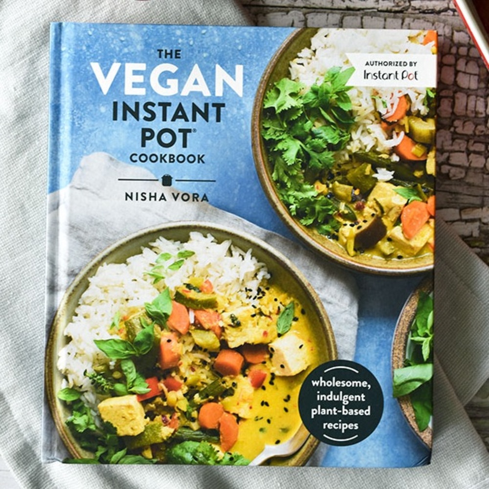 NEW The Vegan Instant Pot Cookbook Nisha Vora Hardcover Instant Pot Recipe Book